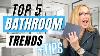 Top 5 Bathroom Trends U0026 Tips 2020